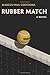 Rubber Match