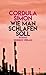 Wie man schlafen soll (German Edition)