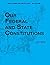 Our Federal and State Const...