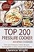 Top 200 Pressure Cooker Recipes