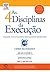 As 4 Disciplinas da Execução: Garanta o Foco nas Metas Crucialmente Importantes (Portuguese Edition)