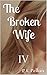 The Broken Wife by P.T. Pelkin