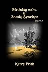 Birthday Cake & Sandy Beaches (Cocktails & Tattoos Book 5)