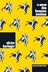 Book cover for O amor dos homens avulsos