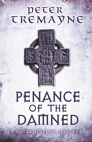 Penance of the Damned (Sister Fidelma, #27)