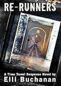 Re-Runners: A Time Travel Suspense Novel