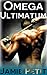 Omega Ultimatum