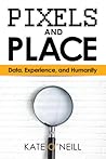 Pixels and Place:...