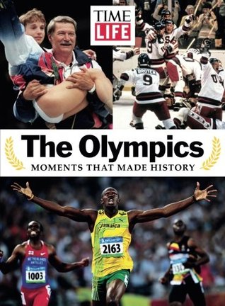 TIME-LIFE The Olympics: Moments That Made History (Single Issue Magazine)