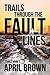 Trails Through the Fault Lines (Trails #1)