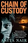 Chain of Custody by Anita Nair