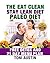 The Eat Clean Stay Lean Paleo Diet: Free Detox and 21 Day Menu Plan (Cleanse - Revitalize - Re-energize)