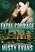 Fatal Courage (SEALs of Sha...