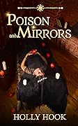 Poison and Mirrors