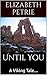 Until You: A Viking Tale... (To Love, Honor and Cherish Book 1)