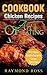 CookBook.Chicken Recipes: Art Of Eating (Quick and Easy Cooking Series, Chicken Recipes CookBook, Easy Chicken Recipes, Grilled Chicken, Fried Chicken, Baked Chicken, Recetas De Pollo, Receta Libro)