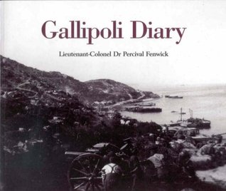 Gallipoli diary: 24 April to 27 June, 1915