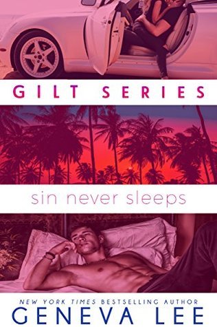Sin Never Sleeps (Gilt, #2)