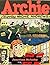 ARCHIE VOL. 1: THE ORIGINAL FIRST ARCHIE ANDREWS COMICS FROM THE 1940s: MEET ARCHIE, BETTY, JUGHEAD AND VERONICA FOR THE VERY FIRST TIME! OVER 200 PAGES ... MISADVENTURES and ROMANCE (ARCHIE COMICS)