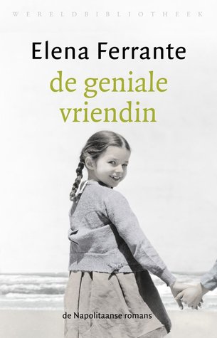 De geniale vriendin (De Napolitaanse romans #1)