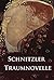 Traumnovelle by Arthur Schnitzler Traumnovelle by Arthur Schnitzler