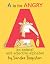 A Is for Angry: An Animal a...