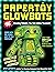 Papertoy Glowbots: 46 Glowi...