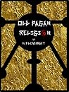 Old Pagan Religion Old Pagan Religion