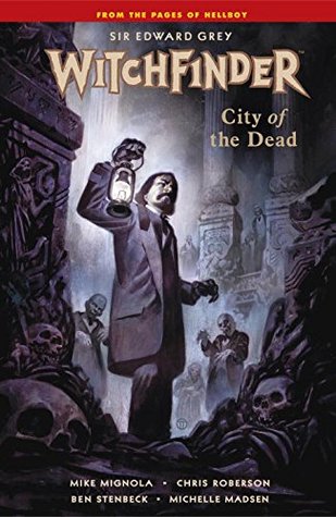 Witchfinder, Vol. 4: City of the Dead