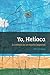 Yo, Heliaca: La odisea de un águila imperial (Spanish Edition)