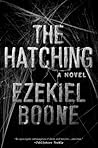 The Hatching by Ezekiel Boone