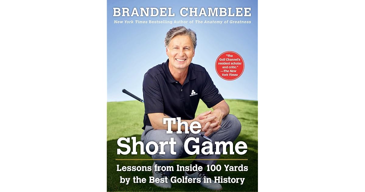 The Short Game Lessons from Inside 100 Yards by the Best Golfers in