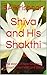 Shiva and His Shakthi: The story of how Goddess Parvathi married Lord Shiva