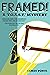 Framed! (T.O.A.S.T. Mystery...