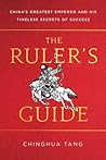 The Ruler's Guide by Chinghua Tang
