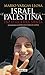 Israel / Palestina: Paz o Guerra Santa (Spanish Edition)