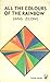All the Colours of the Rainbow (English and Chinese Edition)