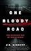 One Bloody Road: The Glorious Way of Discipleship