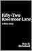 Fifty-Two Rosemoor Lane: A Short Story
