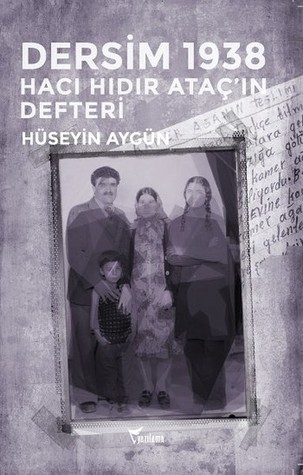 Dersim 1938: Hacı Hıdır Ataç'ın Defteri (Paperback)
