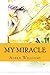 My MIracle