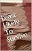 Least Likely to Survive (This is the End, #1)