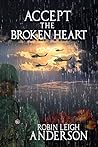 Accept the Broken Heart