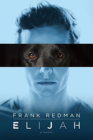 ELIJAH: A Suspense Novel (The Elijah Series Book 1)