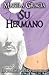 Su Hermano. Lucharás por lo prohibido (Spanish Edition)