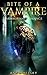 Bite Of A Vampire (Book One)