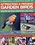 A Practical Illustrated Guide to Attracting & Feeding Backyard Birds