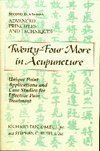 Twenty-Four More in Acupuncture: Unique Point Applications and Case Studies for Effective Pain Treatment (Paperback)