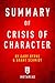 Summary, Analysis & Review of Gary J. Byrne's and Grant M. Schmidt's Crisis of Character by Instaread