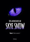 Les Aventures de Skye Snow by Laurence Gilson